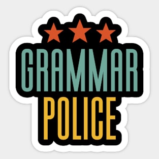 Grammar Police To Serve And Correct Sticker